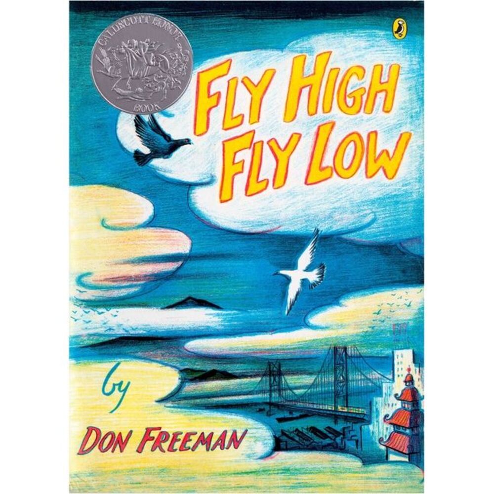 Fly High, Fly Low (50th Anniversary Ed.) -- Don Freeman